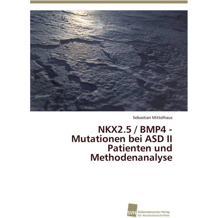 NKX2.5 / BMP4 - Mutationen bei ASD II Patienten und Methodenanalyse, Fachbücher