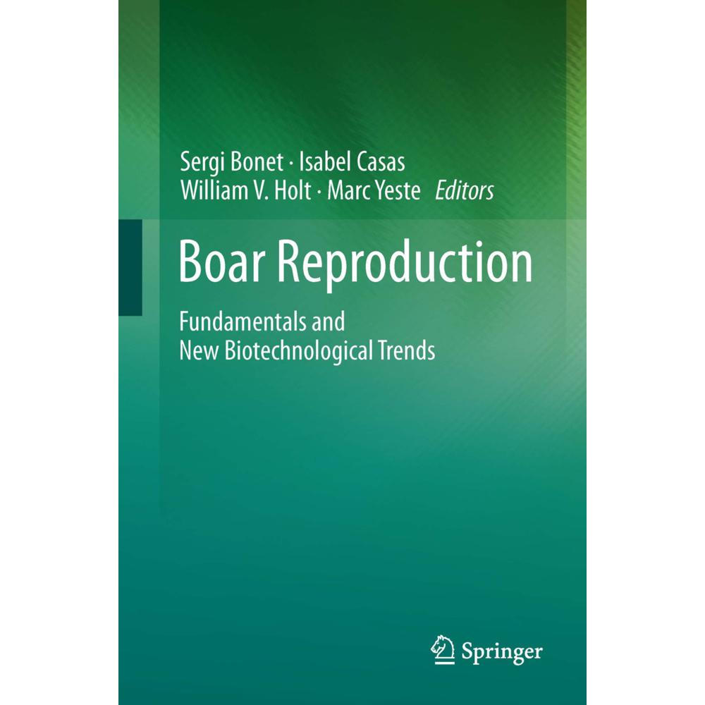 Boar Reproduction, Fachbücher von Marc Yeste, Isabel Casas, William V Holt, Sergi Bonet