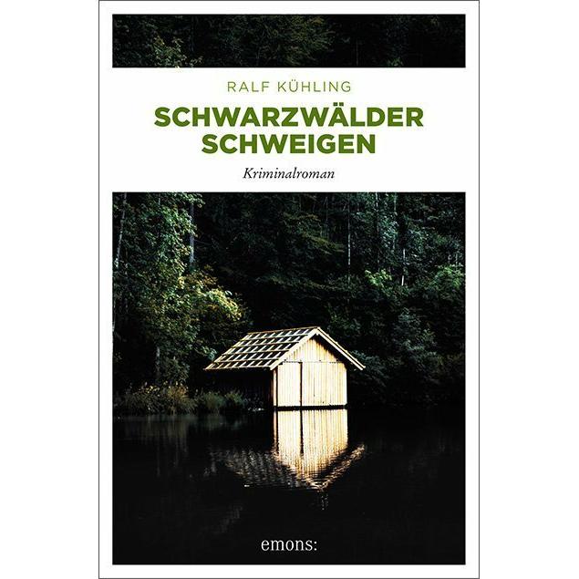 Schwarzwälder Schweigen, Belletristik von Ralf Kühling
