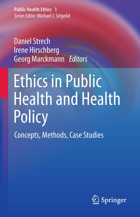 Produktbild Ethics in Public Health and Health Policy (Englisch, Daniel Strech, Georg Marckmann, Irene Hirschberg, 2015)