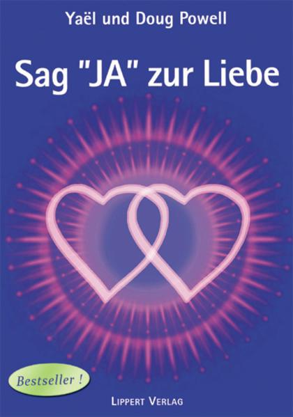 Produktbild Sag "Ja" zur Liebe (Deutsch, Yaeg und Doug Powell, 2011)
