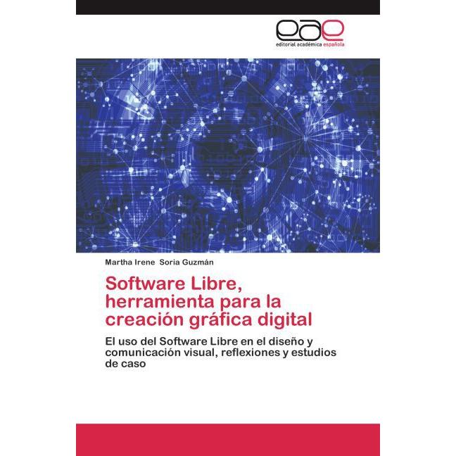Software Libre, herramienta para la creación gráfica digital, Fachbücher