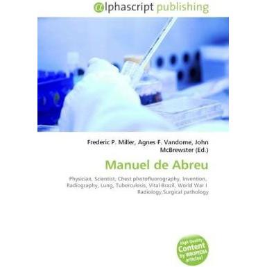 Manuel de Abreu, Fachbücher von Agnes F. Vandome, Frederic P. Miller, John McBrewster