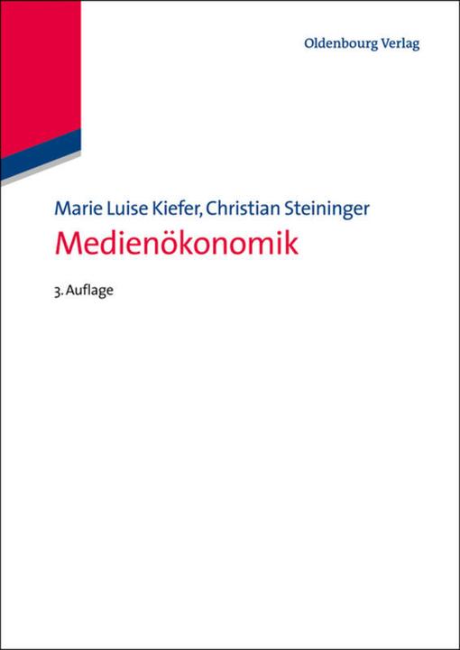 Produktbild Medienökonomik (Deutsch, Christian Steininger, Marie L. Kiefer, 2013)