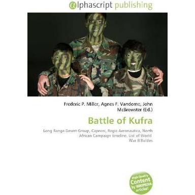 Thumbnail - Battle of Kufra, Fachbücher von Agnes F. Vandome, Frederic P. Miller, John McBrewster
