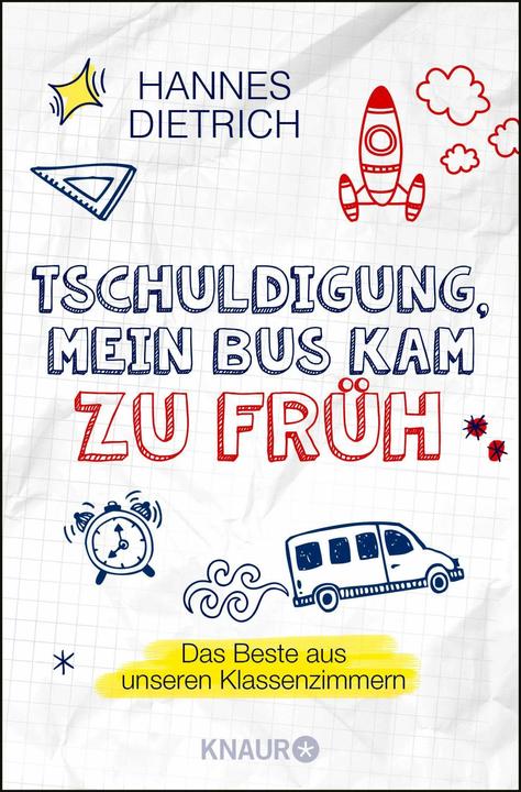 Produktbild Tschuldigung, mein Bus kam zu früh (Deutsch, Hannes Dietrich, 2015)