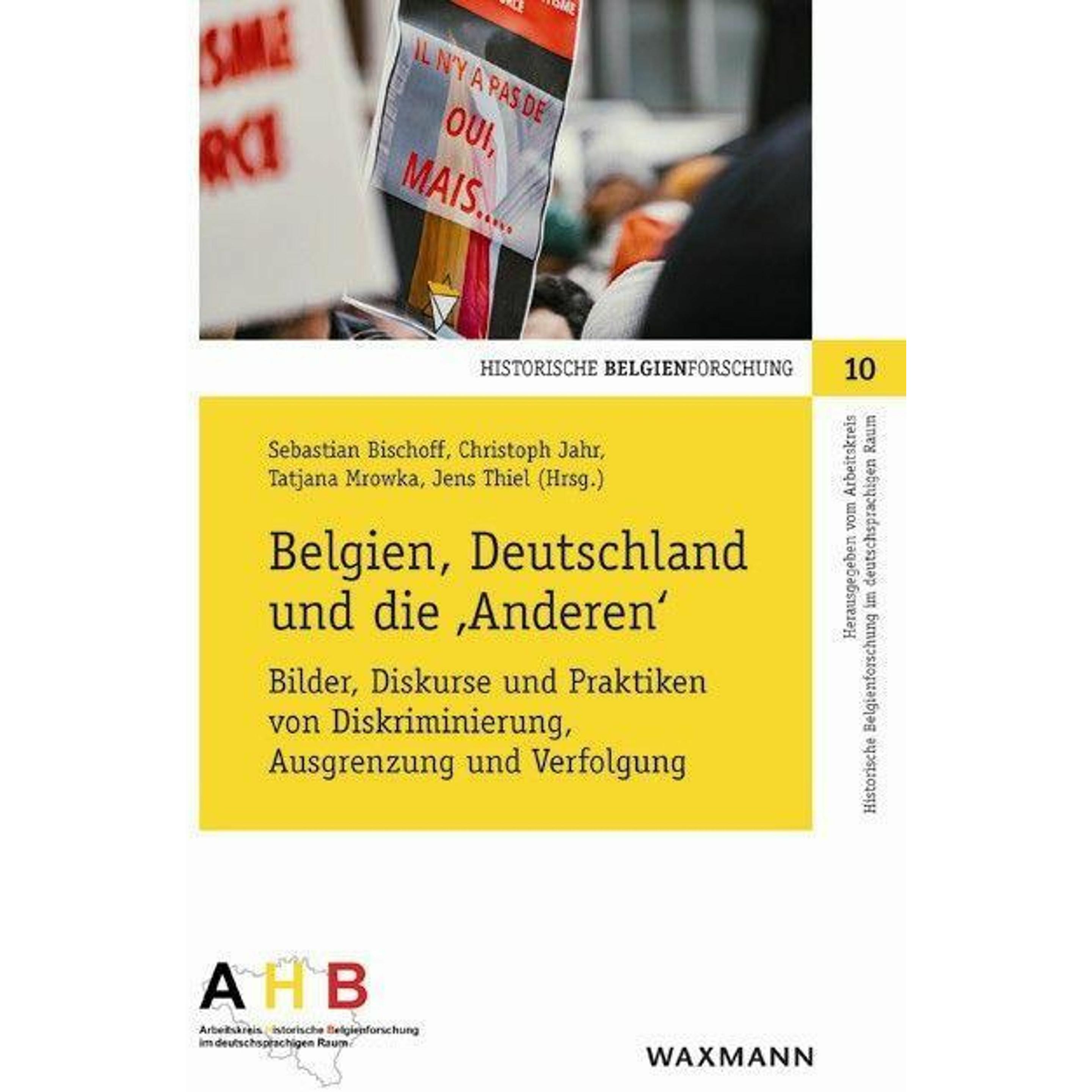 Belgien, Deutschland und die 'Anderen', Sachbücher von Christoph Jahr, Sebastian Bischoff, Jens Thiel, Tatjana Mrowka