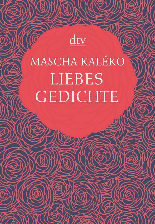 Produktbild Liebesgedichte (Deutsch, Mascha Kaléko, 2015)