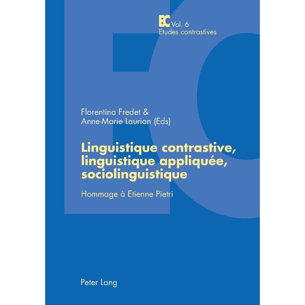 Linguistique contrastive, linguistique appliquée, sociolinguistique, Fachbücher von Anne-Marie Laurian, Florentina Frede...
