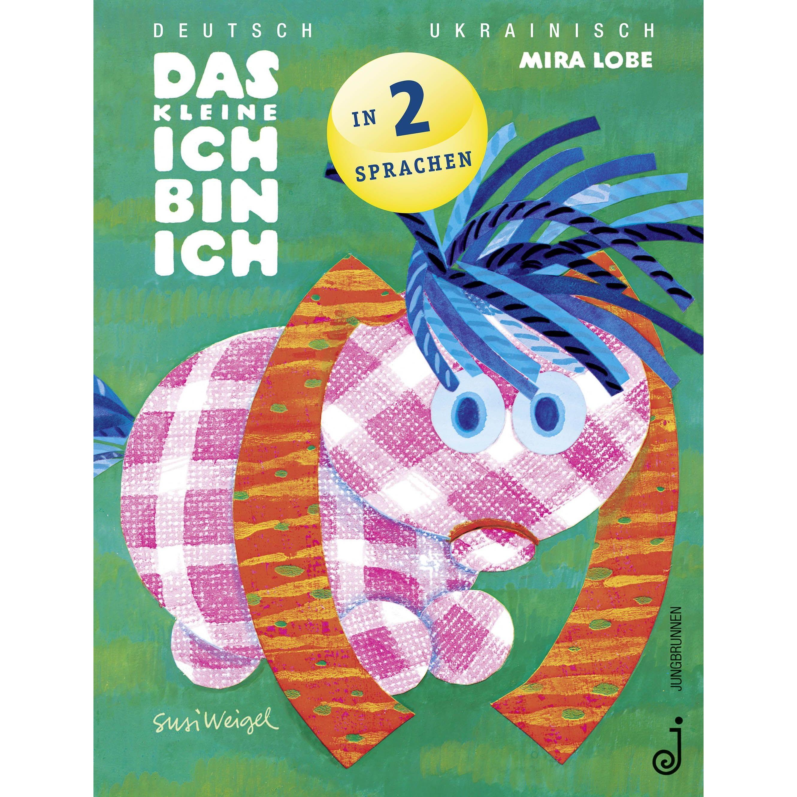 Das kleine Ich bin ich - ukrainisch/deutsch, Kinderbücher von Mira Lobe