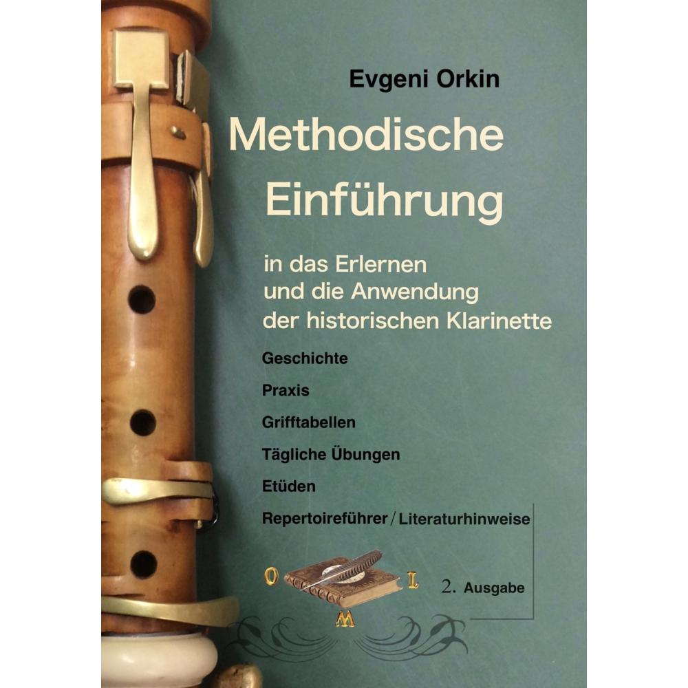 Methodische Einführung in das Erlernen und die Anwendung der historischen Klarinette in historisch i, Fachbücher von Evg...