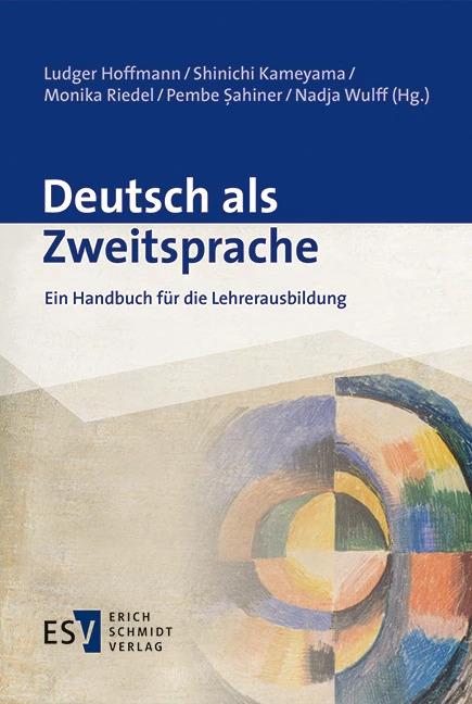 Produktbild Deutsch als Zweitsprache (Deutsch, Ludger Hoffmann, Monika Riedel, Nadja Wulff, Pembe Sahiner, Shinichi Kameyama, 2017)