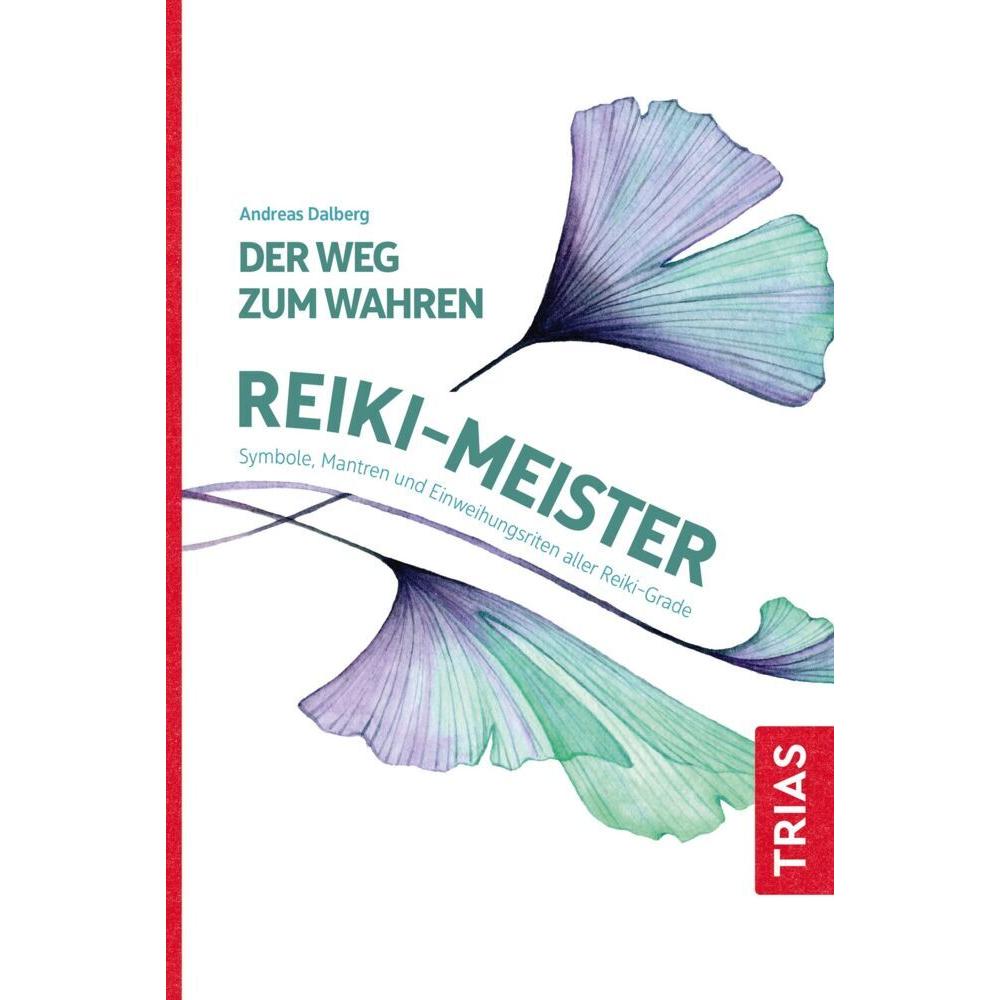 Der Weg zum wahren Reiki-Meister, Ratgeber