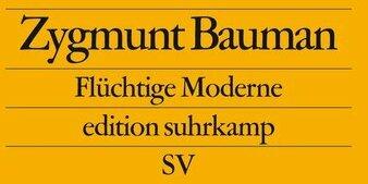 Produktbild Flüchtige Moderne (Deutsch, Zygmunt Bauman, 2003)
