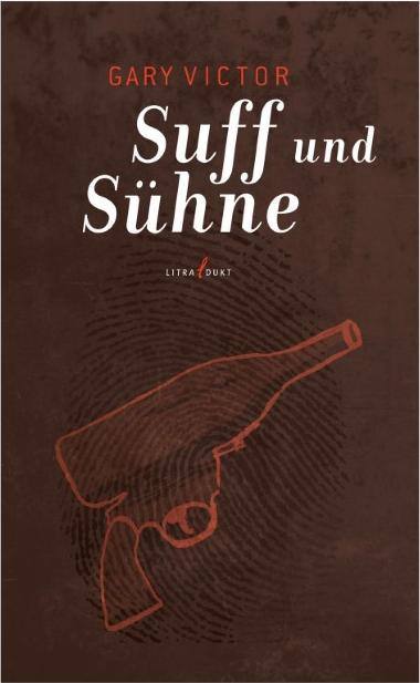 Produktbild Suff und Sühne (Deutsch, Gary Victor, 2017)