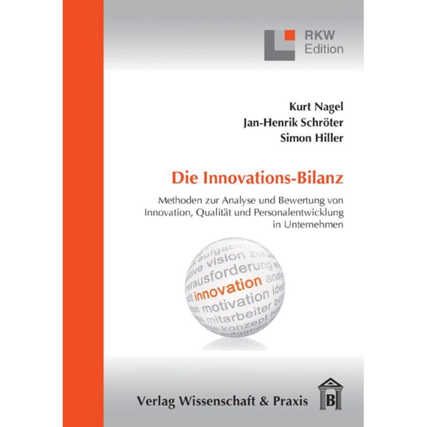 Die Innovations-Bilanz., Fachbücher von Kurt Nagel, Jan-Hendrik Schroeter, Simon Hiller
