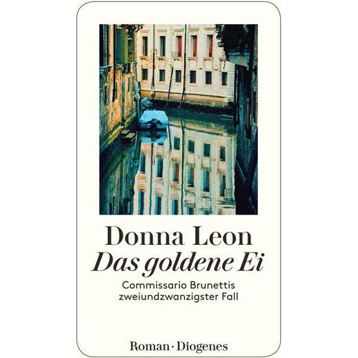 Das goldene Ei, Belletristik von Donna Leon, Werner Schmitz