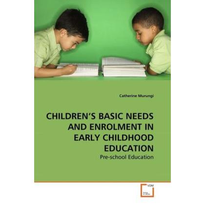 Children'S Basic Needs And Enrolment In Early Childhood Education, Fachbücher
