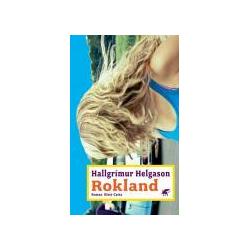 Rokland, Belletristik von Hallgrmur Helgason