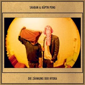 Produktbild Die Zähmung Der Hydra (Shaban & K�ptn Peng)