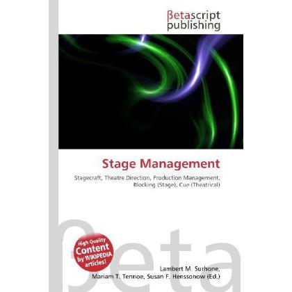 Thumbnail - Stage Management, Fachbücher von Lambert M. Surhone, Miriam T. Timpledon, Susan F. Marseken