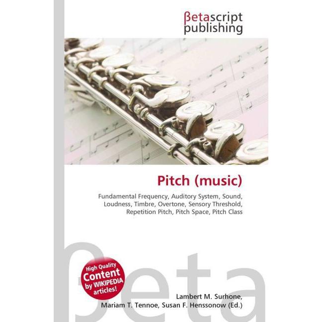 Pitch (music), Fachbücher von Lambert M. Surhone, Miriam T. Timpledon, Susan F. Marseken