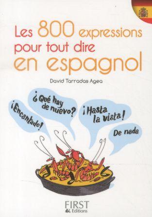 Immagine prodotto Les 800 expressions pour tout dire en espagnol (Francese, Tarradas Agea David, 2016)