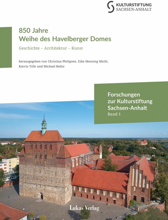 Produktbild 850 Jahre Weihe des Havelberger Domes (Deutsch, Eike Henning Michl, Katrin Tille, Christian Philipsen, Kulturstiftung Sachsen-Anhalt, Michael Belitz, 2024)