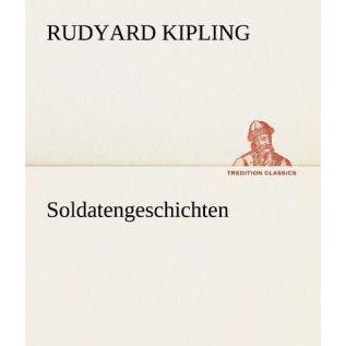 Soldatengeschichten, Belletristik von Rudyard Kipling