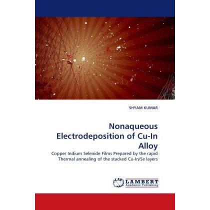 Nonaqueous Electrodeposition of Cu-In Alloy, Fachbücher von Shyam Kumar