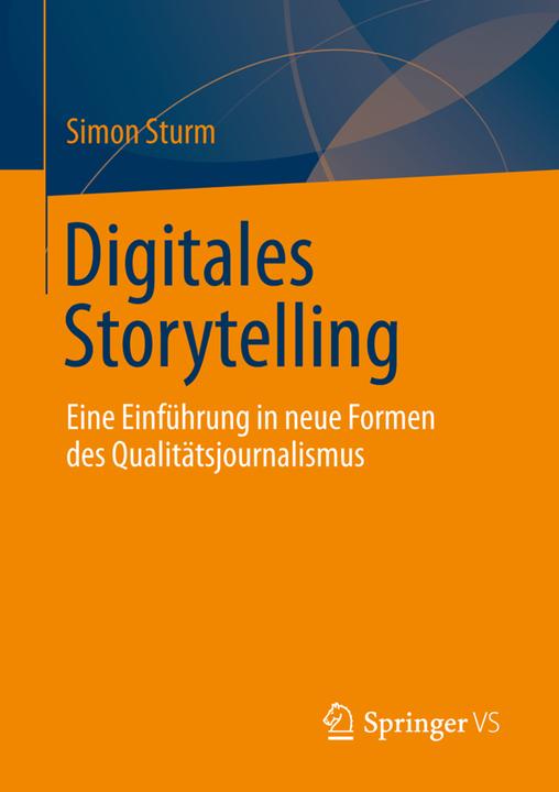 Produktbild Digitales Storytelling (Deutsch, Simon Sturm, 2013)