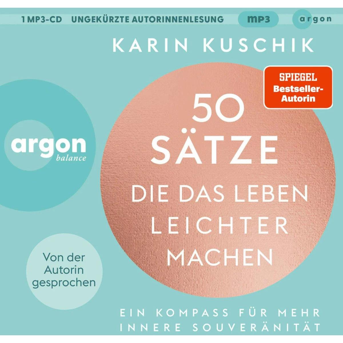 Thumbnail - 50 Sätze, die das Leben leichter machen, Hörbücher von Karin Kuschik