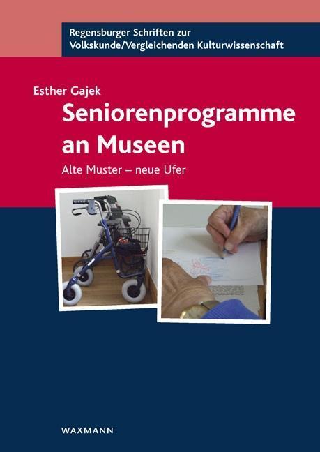 Produktbild Seniorenprogramme an Museen (Deutsch, Esther Gajek, 2013)