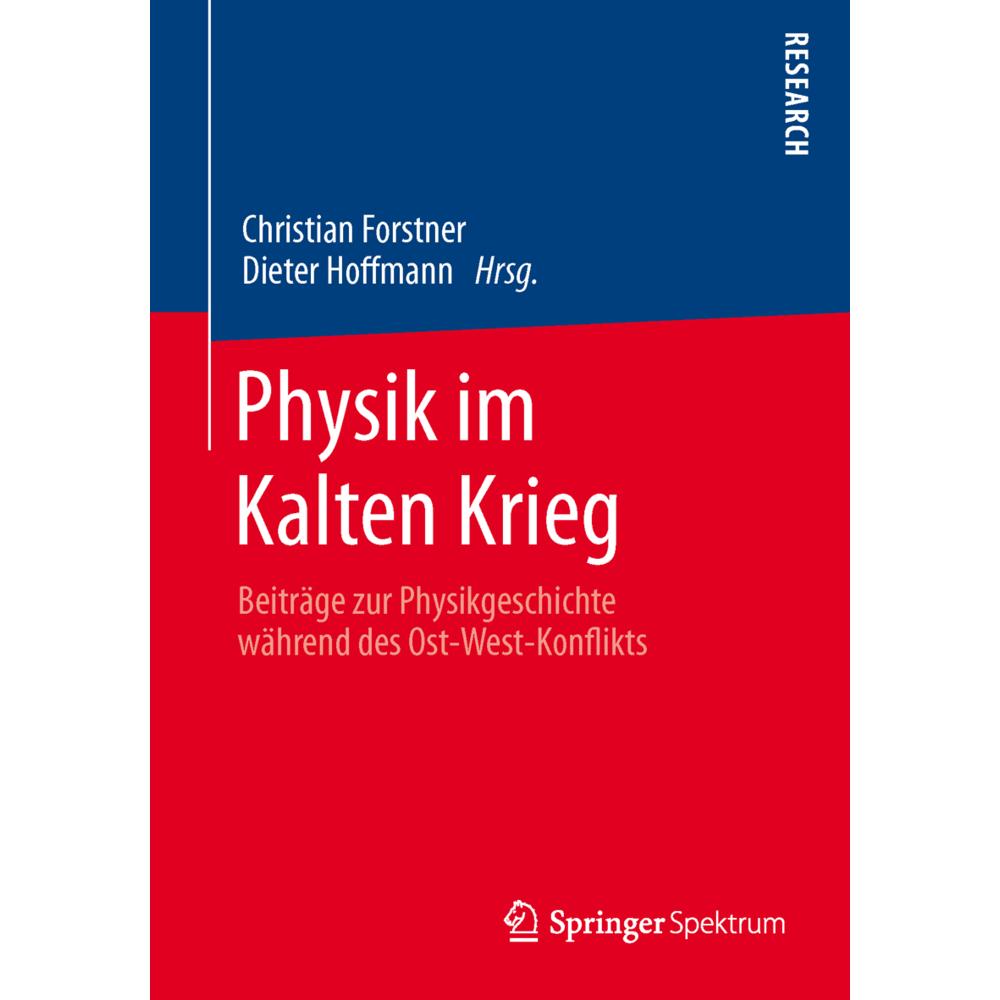 Physik im Kalten Krieg, Fachbücher von Christian Forstner, Dieter Hoffmann