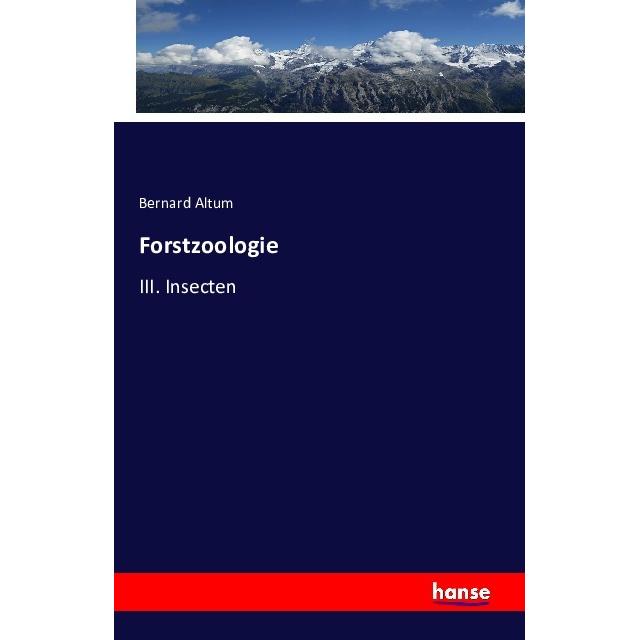 Forstzoologie, Fachbücher von Bernard Altum