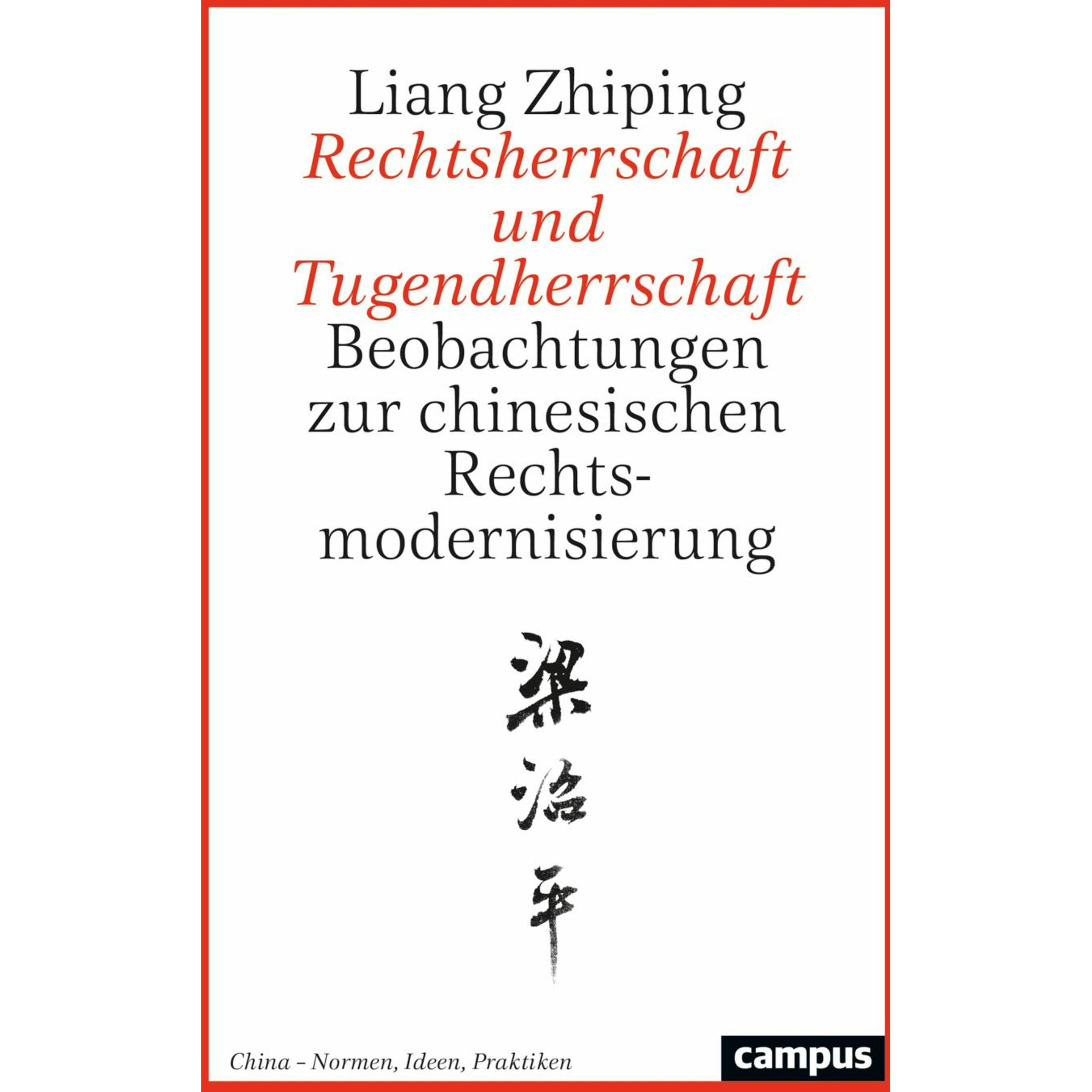 Rechtsherrschaft und Tugendherrschaft, Sachbücher von Hans van Ess, Albrecht Graf von Kalnein, Zhiyi Yang, Thomas Duve, ...