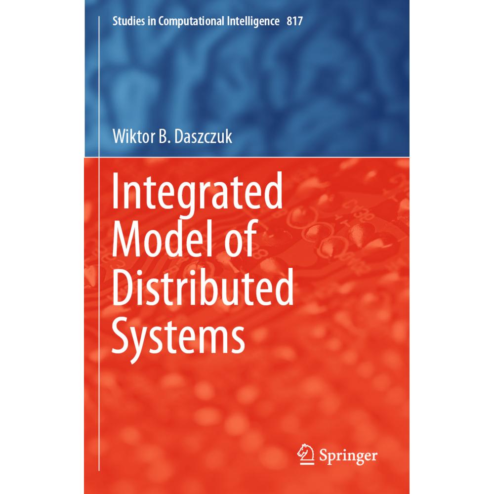 Integrated Model of Distributed Systems, Fachbücher von Wiktor B. Daszczuk