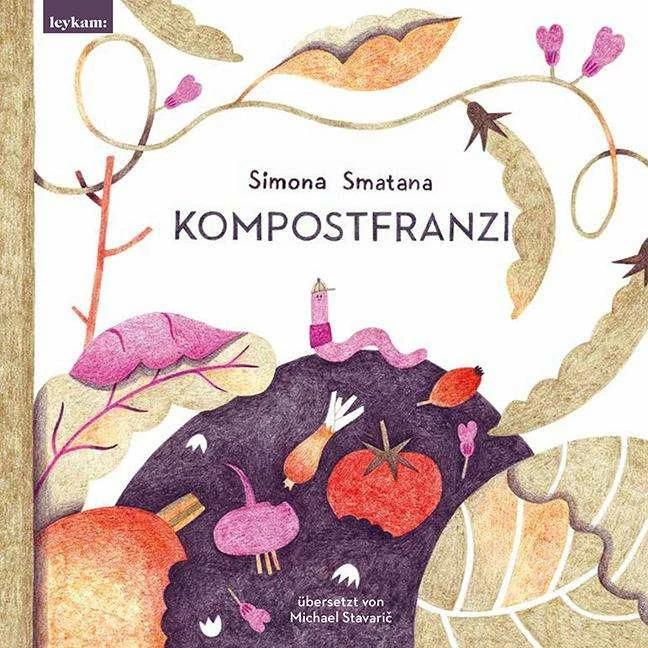 Kompostfranzi, Kinderbücher von Simona Smatana