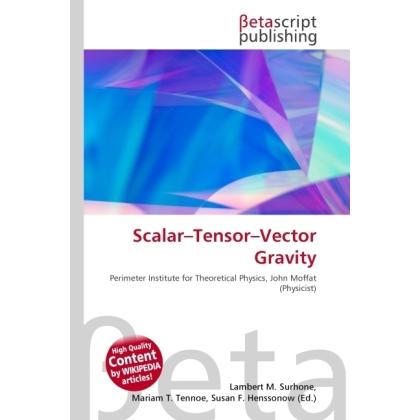 Thumbnail - Scalar Tensor Vector Gravity, Fachbücher von Lambert M. Surhone, Miriam T. Timpledon, Susan F. Marseken
