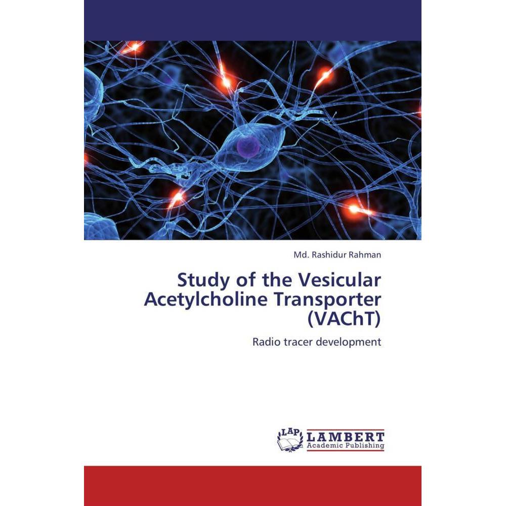 Study of the Vesicular Acetylcholine Transporter (VAChT), Fachbücher