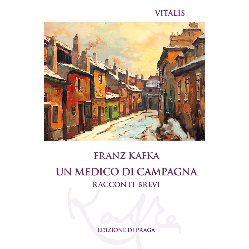 Kafka:Un medico di campagna (Edizione d, Belletristik von Franz Kafka