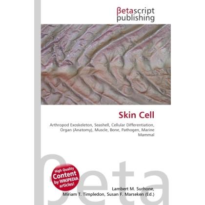 Thumbnail - Skin Cell, Fachbücher von Lambert M. Surhone, Miriam T. Timpledon, Susan F. Marseken