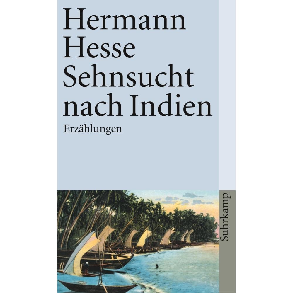 Sehnsucht nach Indien, Belletristik von Hermann Hesse