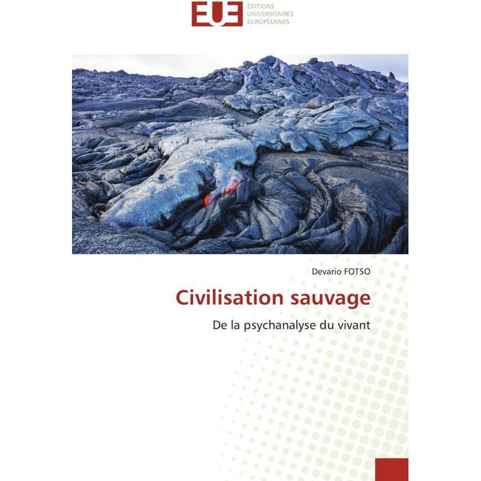 Civilisation sauvage, Sachbücher von Devario FOTSO