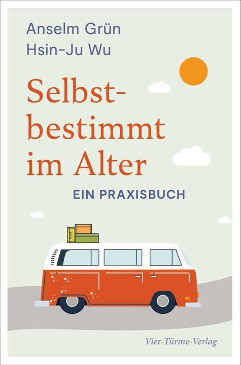 Produktbild Selbstbestimmt im Alter (Deutsch, Anselm Grün, Hsin-Ju Wu, 2022)