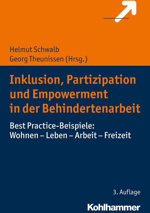 Produktbild Inklusion, Partizipation und Empowerment in der Behindertenarbeit (Deutsch, Georg Theunissen, Helmut Schwalb, 2018)