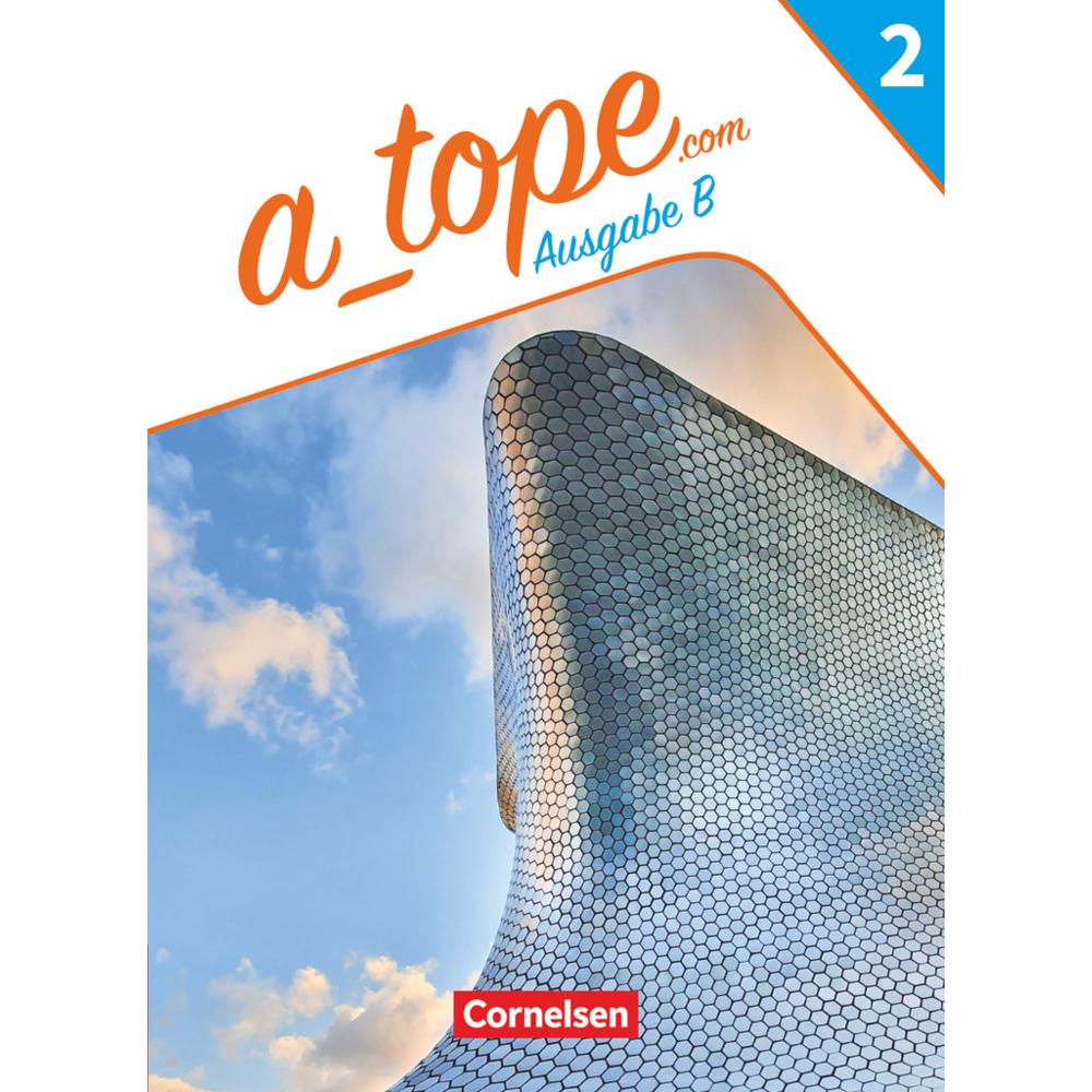 A tope.com, Spanisch Spätbeginner Bayern - Ausgabe 2023, Band 2, Schulbuch, Mit Audios, Videos und, Schulbücher von Gise...