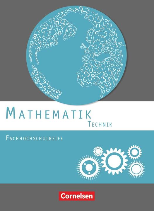 Produktbild Mathematik. Fachhochschulreife. Technik. Schülerbuch (Deutsch, Berthold Heinrich, Christoph Berg, Jens-Oliver Stock, Juliane Brüggemann, Mei-Liem Jakob, Susanne Viebrock, 2014)