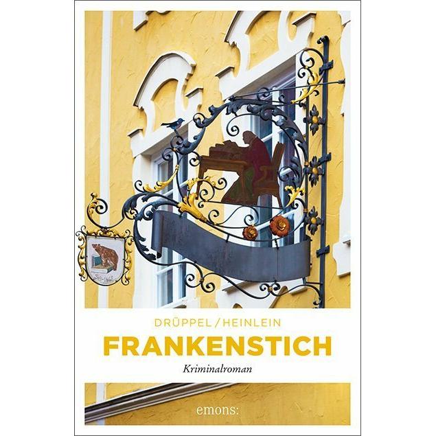 Frankenstich, Belletristik von Heike Heinlein