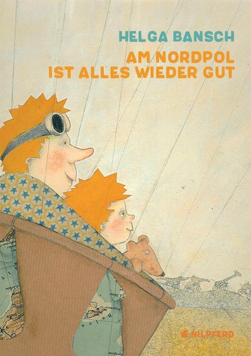 Produktbild Am Nordpol ist alles wieder gut (Deutsch, Helga Bansch, 2015)
